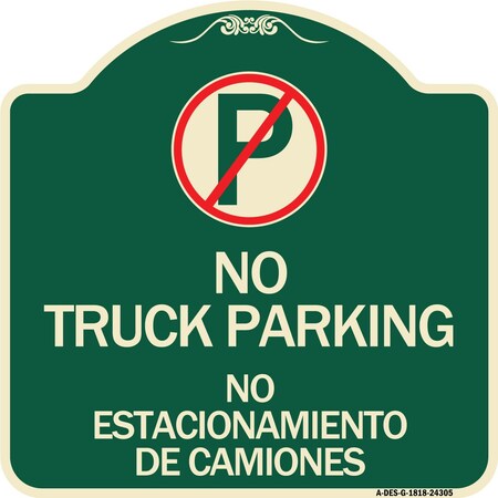 Signmission Bilingual No Parking No Truck Parking No Estacionamiento De Camiones Alum, 18" x 18", G-1818-24305 A-DES-G-1818-24305